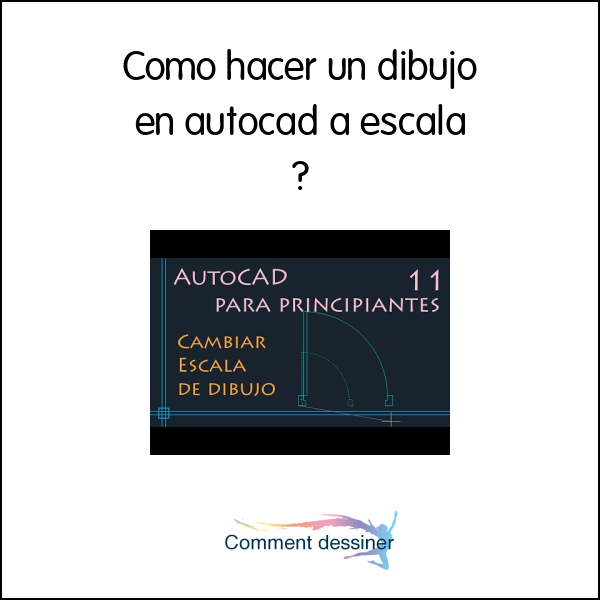 Como hacer un dibujo en autocad a escala